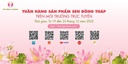 Tuần hàng sản phẩm Sen Đồng Tháp trên môi trường trực tuyến